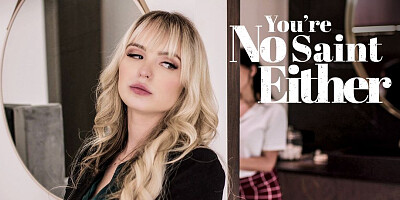 You're No Saint Either, Scene #01